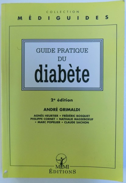 GUIDE PRATIQUE DU DIABET par ANDRE GRIMALDI ...CLAUDE SACHON, 2001