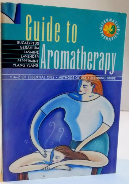 GUIDE TO AROMATHERAPY , 1999