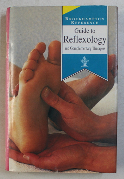 GUIDE TO REFLEXOLOGY AND COMPLEMENTARY THERAPIES , 1996