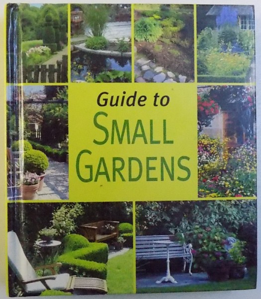 GUIDE TO SMALL GARDENS