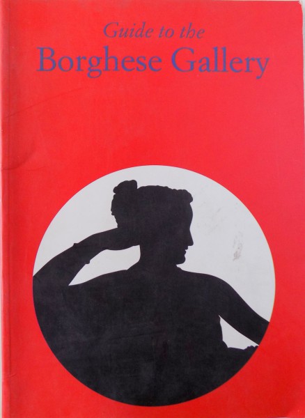 GUIDE TO THE BORGHESE GALLERY by KRISTINA HERRMANN FIORE, 1997