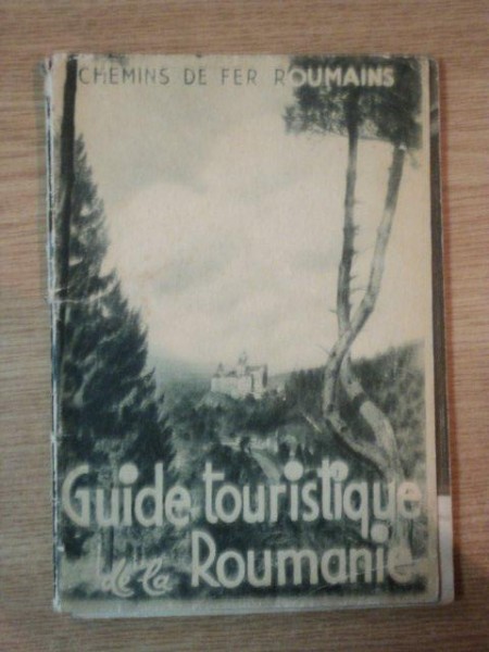 GUIDE TOURISTIQUE DE LA ROUMANIE  1935