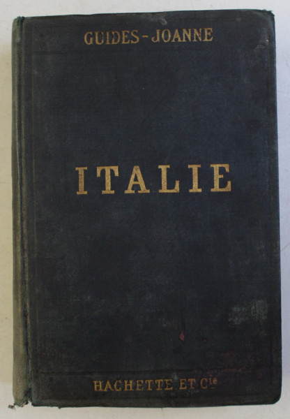GUIDES - JOANNE , ITALIE , 18e EDITION par PAUL JOANNE , 1911