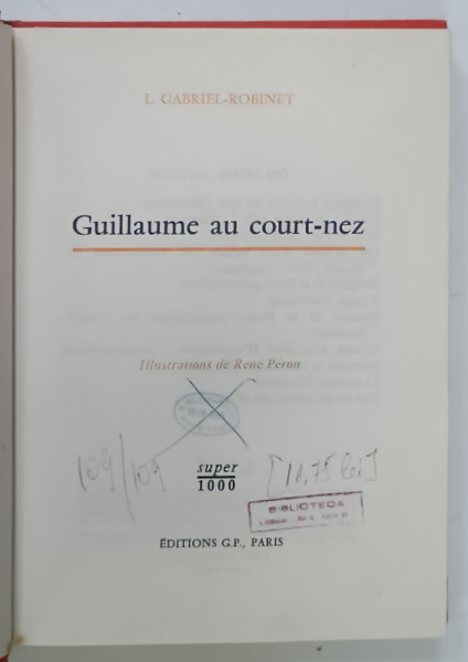 GUILLAUME AU COURT - NEZ par L. GABRIEL - ROBINET , illustrations de RENE PERON , 1971