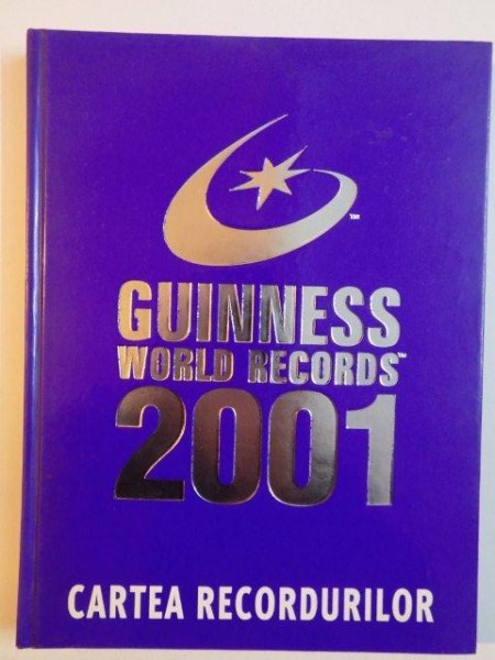 GUINNESS WORLD RECORDS , 2001 , CARTEA RECORDURILOR , 2000