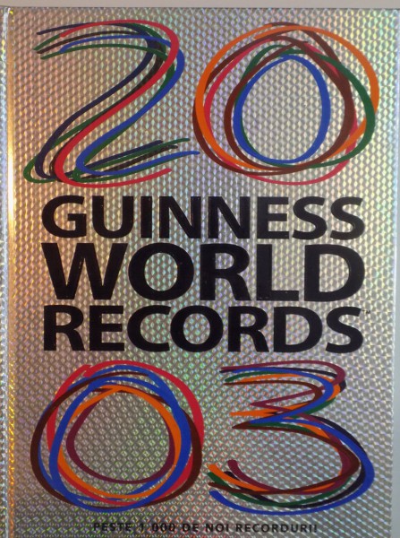 GUINNESS WORLD RECORDS, PESTE 1000 DE NOI RECORDURI, 2002