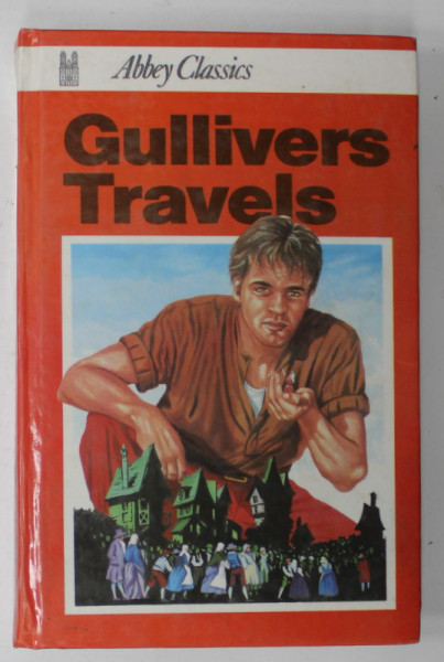 GULLIVERS TRAVELS by JONATHAN SWIFT , ANII '70