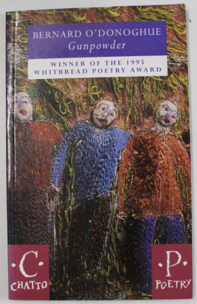 GUNPOWDER by BERNARD O 'DONOGHUE , POETRY , 1995