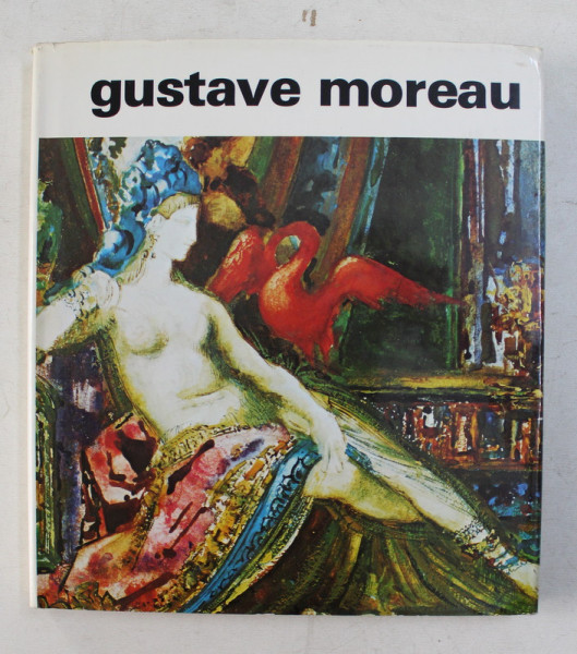 GUSTAVE MOREAU par BERNARD NOEL , 1979