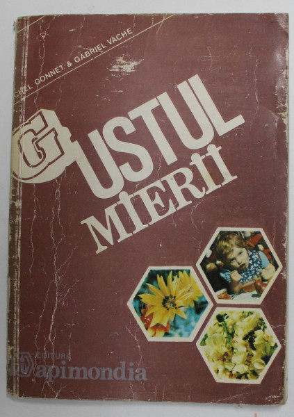 GUSTUL MIERII, ANALIZA SENZORIALA SI APLICATIILE DIVERSE ALE UNEI METODE DE EVALUARE A CALITATII MIERII, 1987