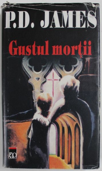 GUSTUL MORTII de P.D. JAMES , 2000, EDITIE CARTONATA