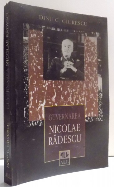GUVERNAREA NICOLAE RADESCU de DINU C. GIURESCU , 1996