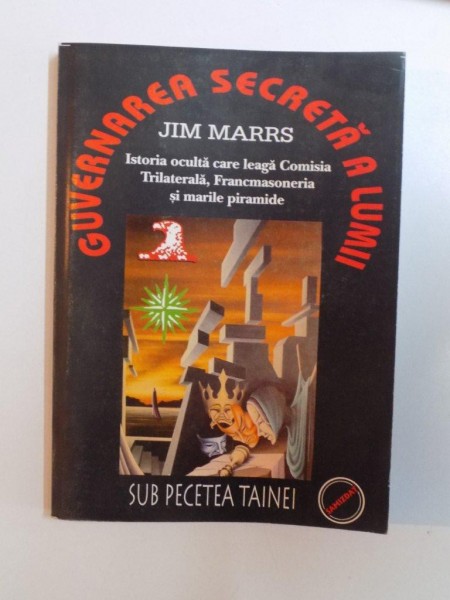 GUVERNAREA SECRETA A LUMII de JIM MARRS