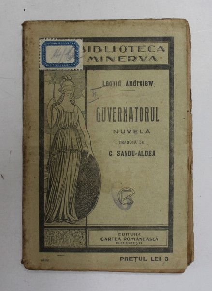 GUVERNATORUL - NUVELA de LEONID ANDREIEW , EDITIE INTERBELICA