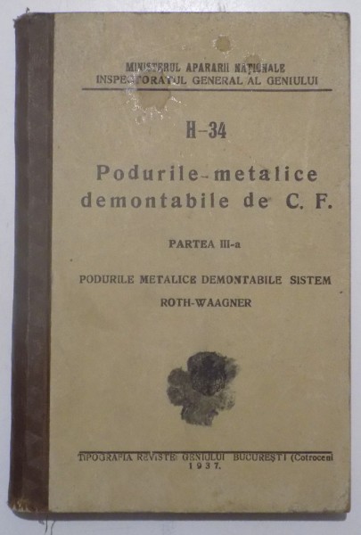 H-34 , PODURILE METALICE DEMONTABILE DE C. F. PARTEA a - III - a , 1937