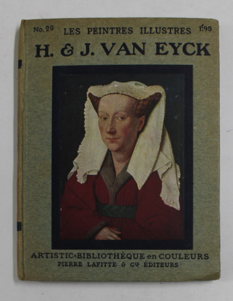 H. et J. VAN EYCK , COLLECTION '' LES PEINTRES ILLUSTRES '' NR. 29 , 1913