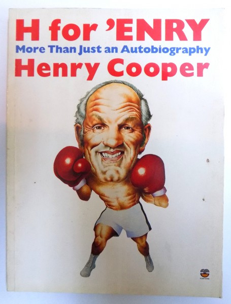 H FOR ' ENRY  - MORE THAN JUST AN AUTOBIOGRAPHY by HENRY COOPER , 1985