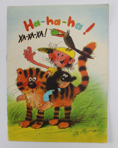 HA-HA - HA ! XA-XA-XA ! CARTE CU ILUSTRATII PENTRU INVATAREA LIMBII RUSE DE CATRE PRESCOLARI , 1991 , PREZINTA DESENE CU CREIONUL SI MARKERUL *