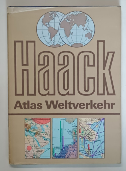 HAACK , ATLAS WELTVERKEHR , WELTATLAS DES TRANSPORT UNDE NACHRICHTEN WESSENS , 1984