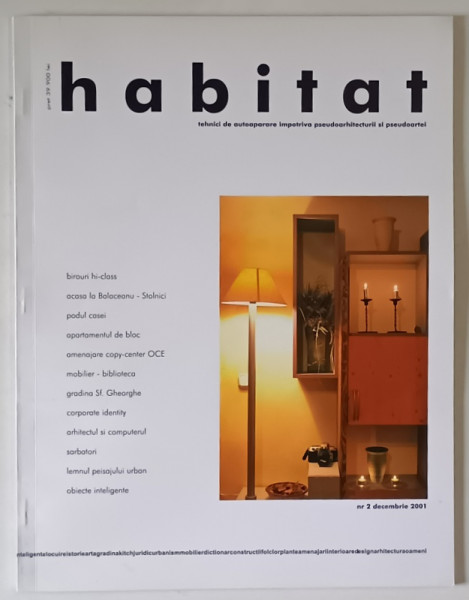 HABITAT , REVISTA , TEHNICI DE AUTOAPARARE IMPOTRIVA PSEUDOARHITECTURII SI PSEUDOARTEI , NR. 2 , 2001