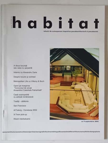 HABITAT , REVISTA , TEHNICI DE AUTOAPARARE IMPOTRIVA PSEUDOARHITECTURII SI PSEUDOARTEI , NR. 9 , 2002