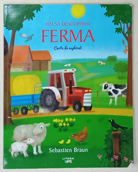 HAI SA DESCOPERIM  FERMA , CARTE DE EXPLORAT de SEBASTIEN BRAUN , 2021