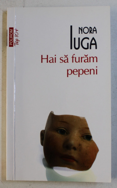 HAI SA FURAM PEPENI de NORA IUGA , 2015