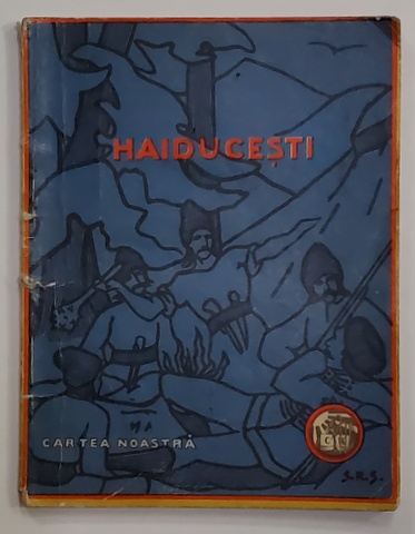 HAIDUCESTI - MIHU VOINICUL ...STOIAN SOIMUL POPA VECHIU ETC. , 1930