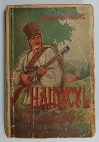 HAIDUCUL de BUCURA  DUMBRAVA , 1940 , PREZINTA PETE SI URME DE UZURA