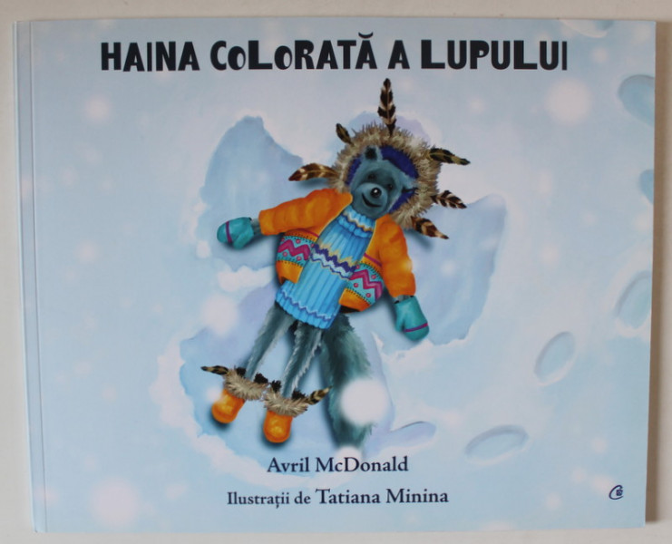 HAINA COLORATA A LUPULUI de AVRIL McDONALD , ilustratii de TATIANA MININA , 2018