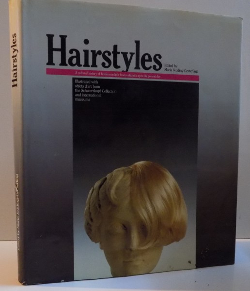 HAIRSTYLES, A CULTURAL HISTORY OF FASHIONS IN HAIR, 1988
