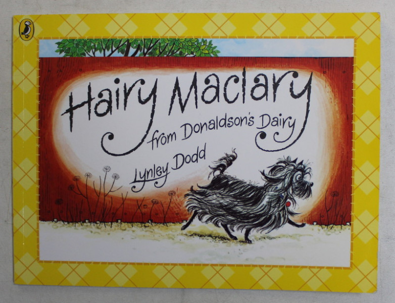 HAIRY MACLARY FROM DONALDSON 'S DAIRY by LINLEY DODD , 2005