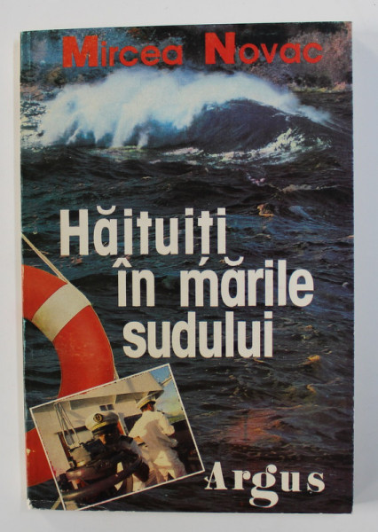 HAITUITI IN MARILE SUDULUI de MIRCEA NOVAC , 1996