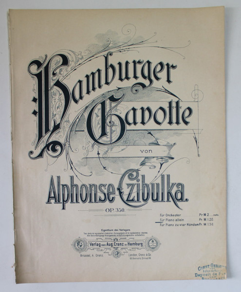 HAMBURGER GAVOTTE von ALPHONSE CZIBULKA , OP. 350 , PARTITURA , SFARSITUL SEC. XIX