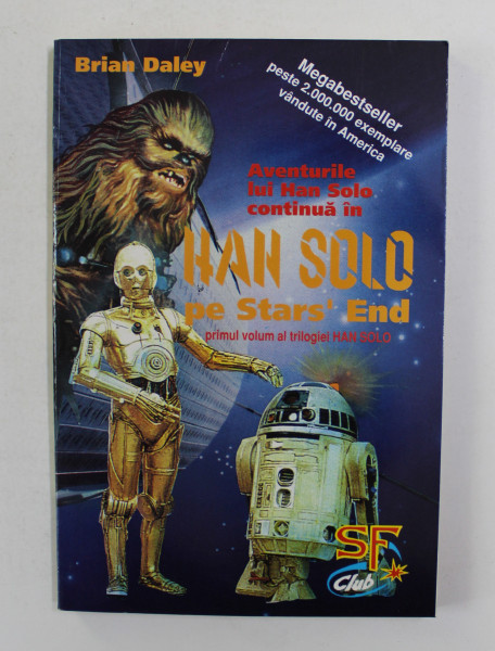 HAN SOLO PE STARS 'END , PRIMUL VOLUM AL TRILOGIEI HAN SOLO de BRIAN DALEY , 1998
