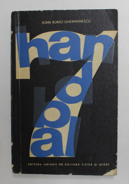 HANDBAL IN 7 de IOAN KUNST - GHERMANESCU , 1966