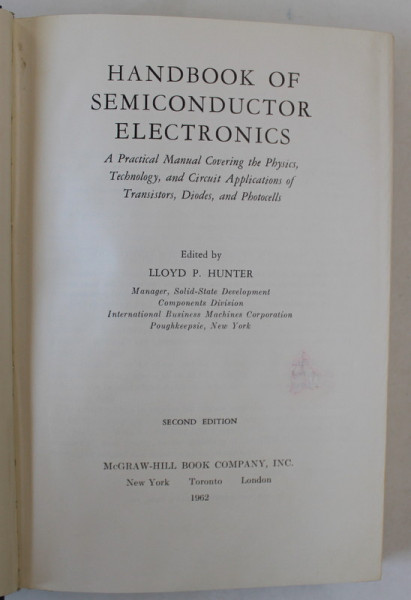 HANDBOOK OF SEMICONDUCTOR ELECTRONICS , edited by LLOYD P. HUNTER , 1962