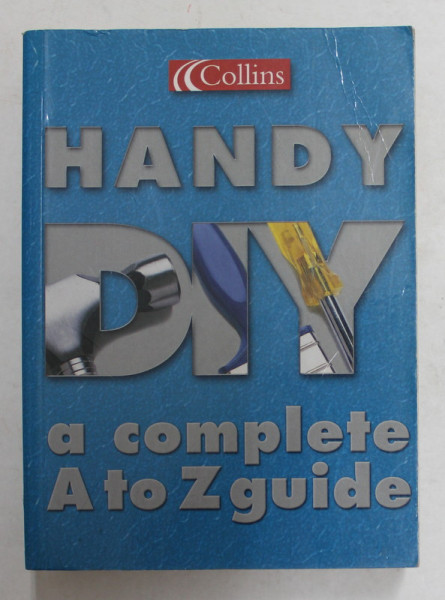HANDY - A COMPLETE A TO Z GUIDE ,  GHID DE LUCRARI PRACTICE , 2003