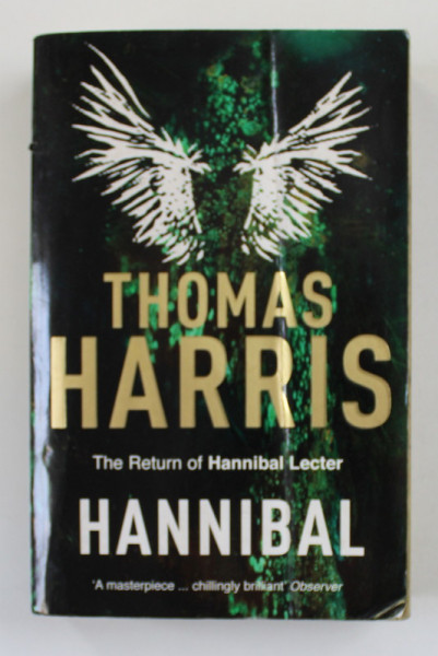 HANNIBAL by THOMAS HARRIS , THE  RETURN OF HANNIBAL LECTER , 2009, PREZINTA URME DE UZURA *