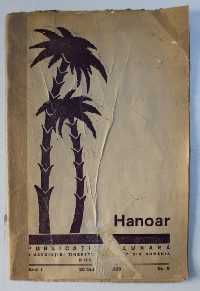 HANOAR - PUBLICATIE BILUNARA A ASOCIATIEI TINERETULUI SIONIST DIN ROMANIA , ANUL I , NR. 9 , 20 OCTOMBRE ,1925