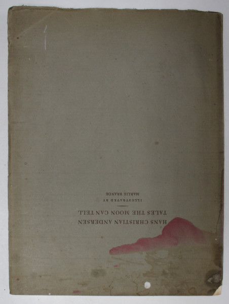 HANS CHRISTIAN ANDERSEN - TALES THE  MOON CAN TELL , illustrated by MARLIE BRANDE , 1955 , PREZINTA PETE SI HALOURI DE APA *