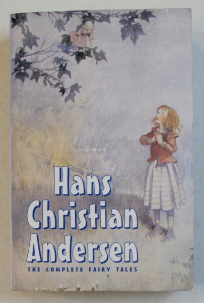 HANS CHRISTIAN ANDERSEN - THE COMPLETE FAIRY TALES , 2006