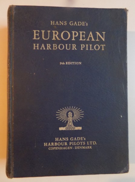 HANS GADE'S EUROPEAN HARBOUR PILOT, 9th EDITION  1964