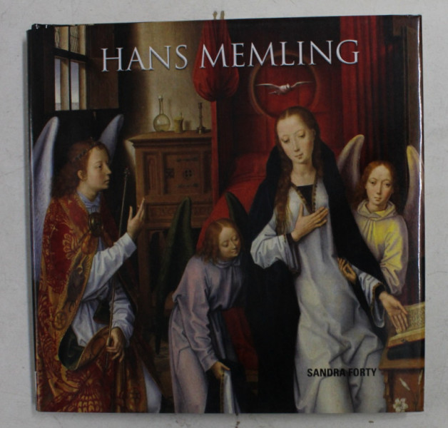 HANS MEMLING by SANDRA FORTY , 2013