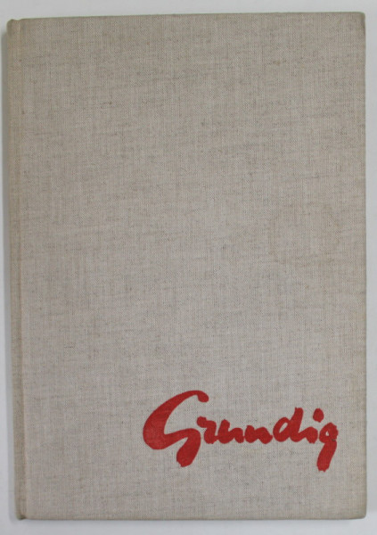 HANS UND LEA GRUNDIG , einfuhrung von ERHARD FROMMHOLD , 1958