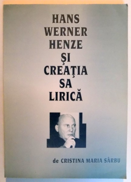 HANS WERNER HENZE SI CREATIA SA LIRICA , 1997