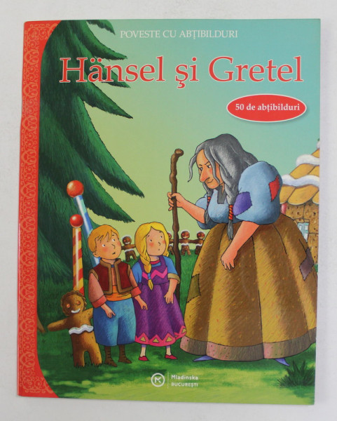 HANSEL SI GRETEL - POVESTE CU ABTIBILDURI , 2008