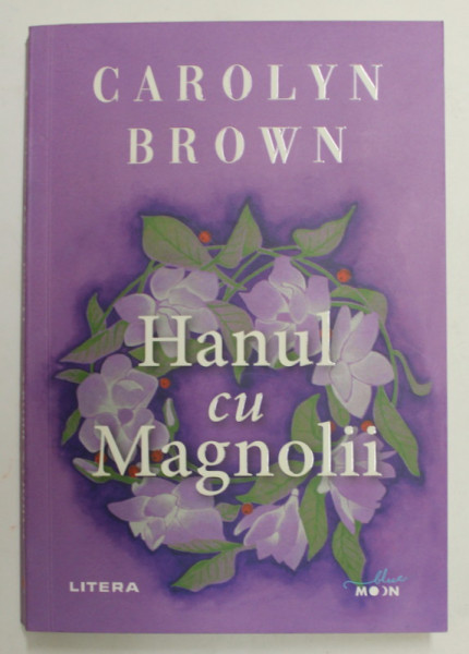 HANUL CU MAGNOLII de CAROLYN BROWN , 2020
