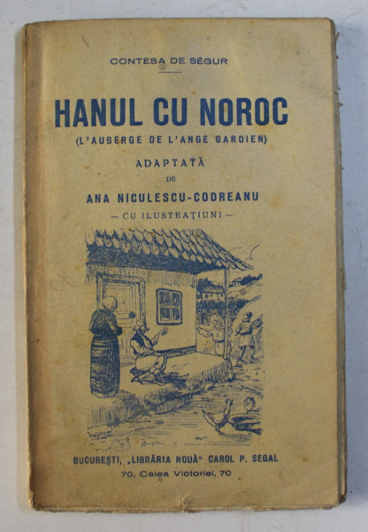 HANUL CU NOROC de CONTESA DE SEGUR , ADAPTATA de ANA NICULESCU CODREANU