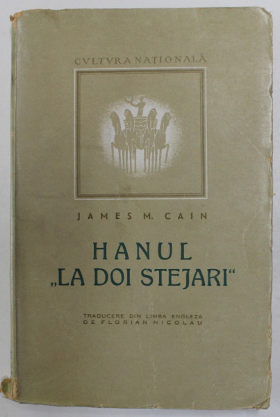 HANUL '' LA DOI STEJARI " de JAMES M. CAIN , 1946